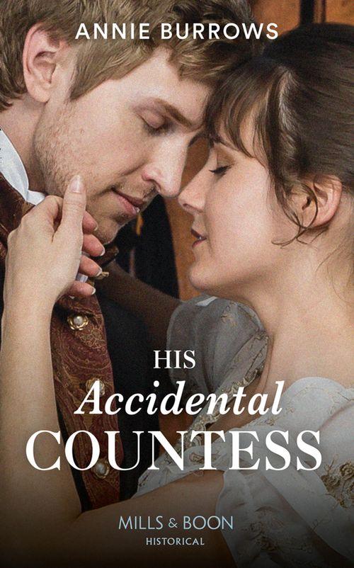 His Accidental Countess (Mills &amp; Boon Historical)