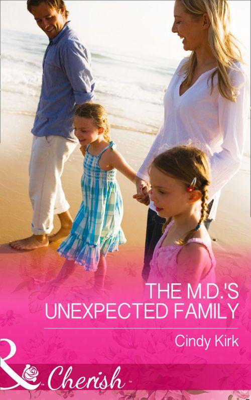 The M.d.'S Unexpected Family (Mills & Boon Cherish) (Rx for Love, Book 13): First edition (9781474002097)