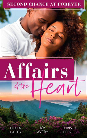Affairs Of The Heart: Second Chance At Forever: A Kiss, a Dance &amp; a Diamond / Soaring on Love / A Proposal for the Officer