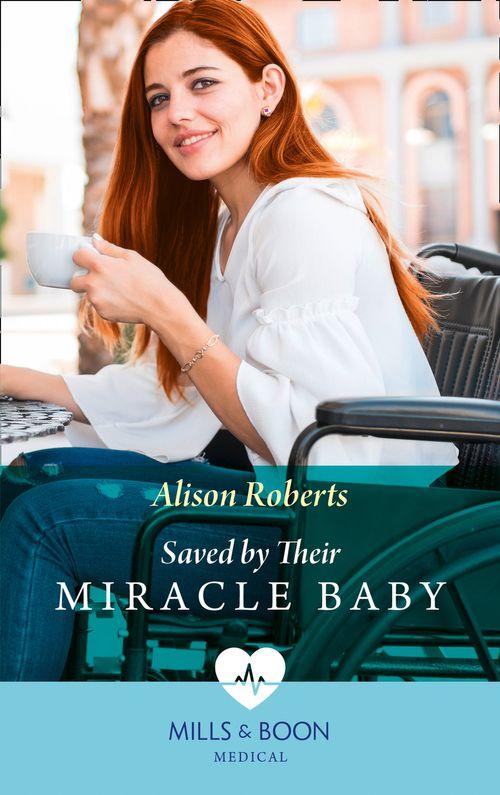 Medics, Sisters, Brides - Saved By Their Miracle Baby (Mills &amp; Boon Medical) (Medics, Sisters, Brides, Book 2)