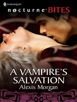 A Vampire&#39;s Salvation (Mills &amp; Boon Nocturne Bites): First edition