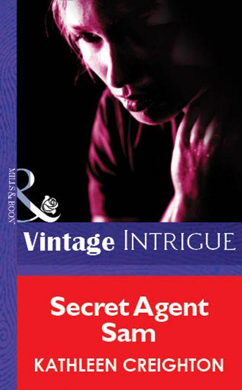 Secret Agent Sam (Mills &amp; Boon Vintage Intrigue): First edition