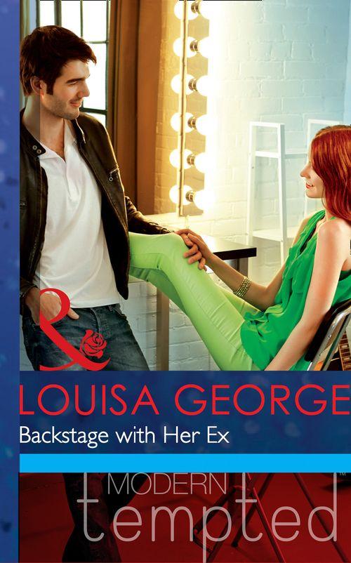 Sisters &amp; Scandals - Backstage with Her Ex (Mills &amp; Boon Modern Tempted) (Sisters &amp; Scandals, Book 1): First edition