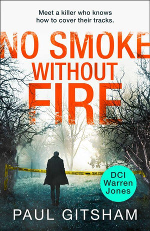 DCI Warren Jones - No Smoke Without Fire (DCI Warren Jones, Book 2): First edition