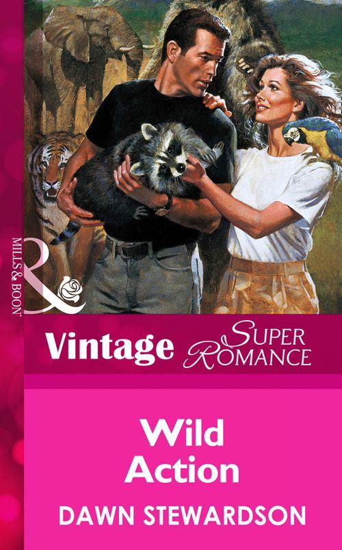 Wild Action (Mills & Boon Vintage Superromance): First edition (9781472063366)