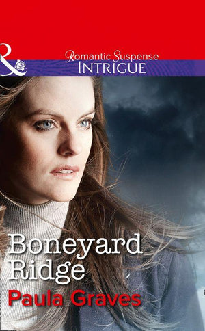 The Gates - Boneyard Ridge (Mills &amp; Boon Intrigue) (The Gates, Book 3): First edition