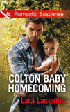 Colton Baby Homecoming (Mills & Boon Romantic Suspense) (The Coltons of Texas, Book 3) (9781474040129)