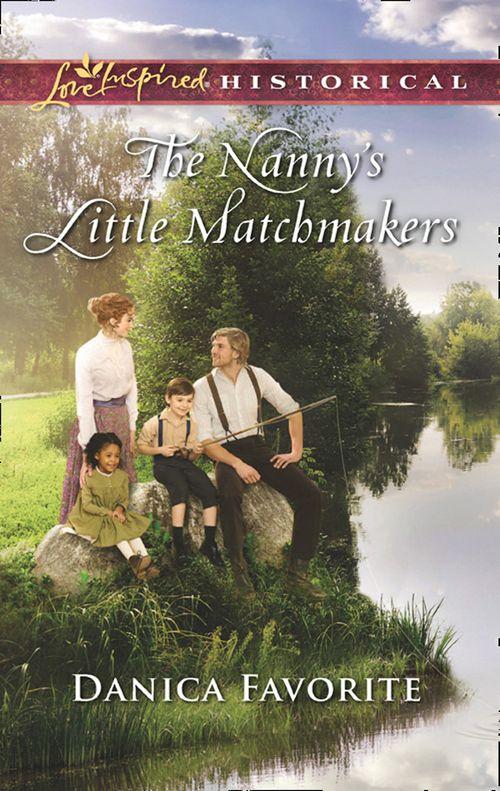 The Nanny&#39;s Little Matchmakers (Mills &amp; Boon Love Inspired Historical)