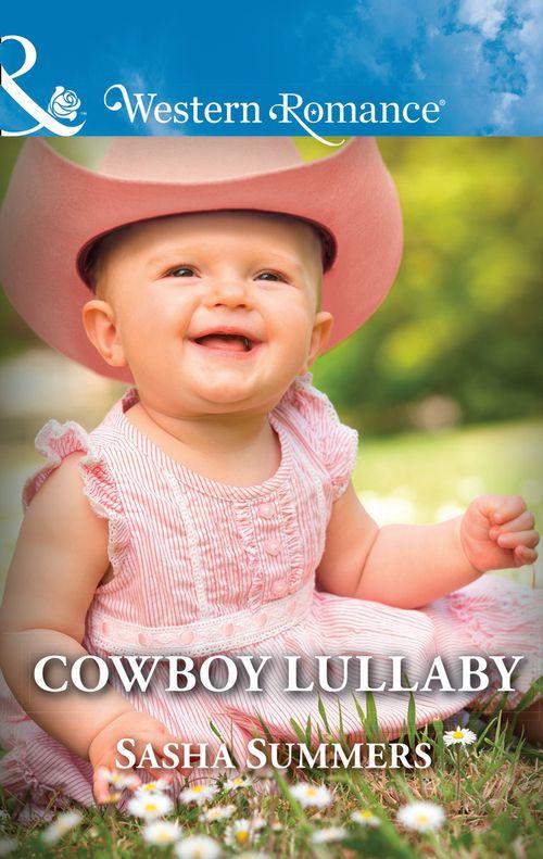The Boones of Texas - Cowboy Lullaby (Mills &amp; Boon Western Romance) (The Boones of Texas, Book 6)