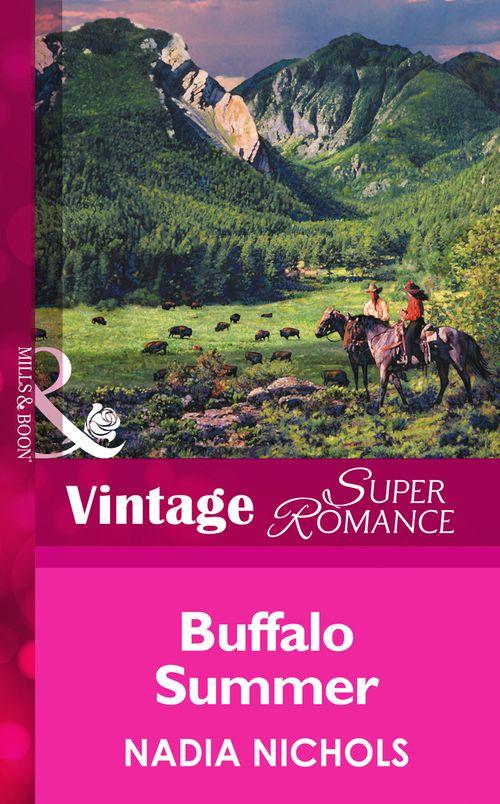 Buffalo Summer (Mills &amp; Boon Vintage Superromance): First edition