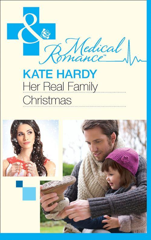 Her Real Family Christmas (Mills & Boon Medical): First edition (9781472003447)