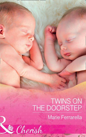 Forever, Texas - Twins On The Doorstep (Mills &amp; Boon Cherish) (Forever, Texas, Book 17)