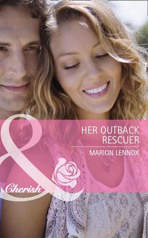 Her Outback Rescuer (Mills &amp; Boon Cherish): First edition