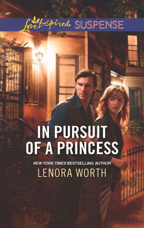 In Pursuit of a Princess (Mills &amp; Boon Love Inspired Suspense): First edition