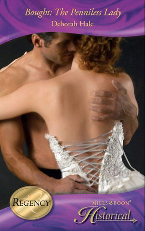 Gentlemen of Fortune - Bought: The Penniless Lady (Mills &amp; Boon Historical) (Gentlemen of Fortune, Book 2): First edition