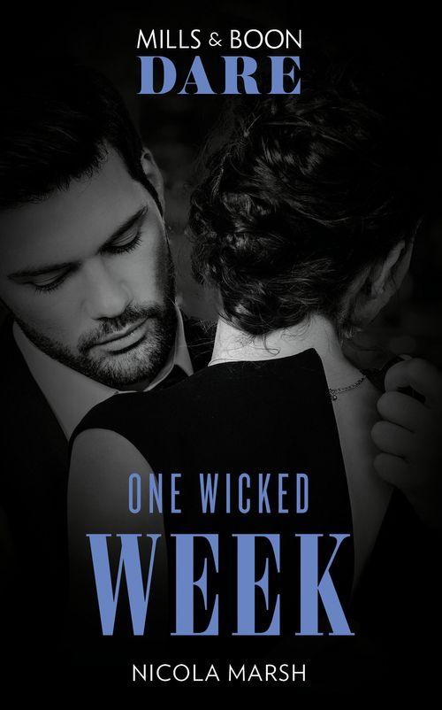 One Wicked Week (Mills &amp; Boon Dare)