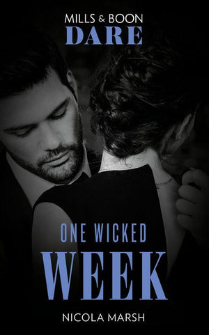 One Wicked Week (Mills &amp; Boon Dare)