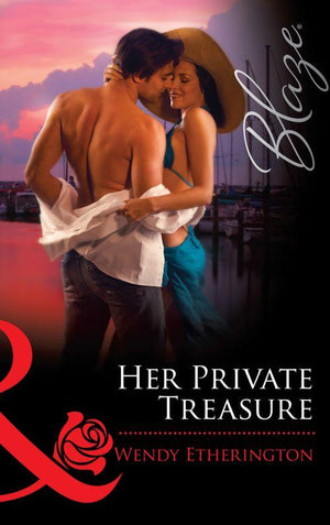 Her Private Treasure (Mills &amp; Boon Blaze): First edition