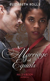 A Marriage Of Equals (Mills & Boon Historical) (9780008912680)