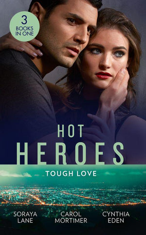 Hot Heroes: Tough Love: The Navy SEAL's Bride (Heroes Come Home) / A Touch of Notoriety / Sharpshooter (9780263299397)