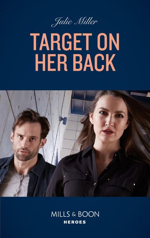 The Coltons of Mustang Valley - Target On Her Back (Mills &amp; Boon Heroes) (The Coltons of Mustang Valley, Book 7)
