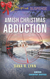 Amish Christmas Abduction (Mills & Boon Love Inspired Suspense) (Amish Country Justice, Book 3) (9781474080507)