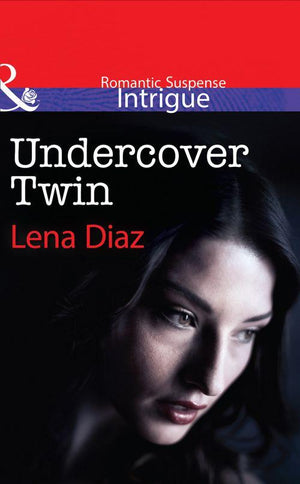 Undercover Twin (Mills &amp; Boon Intrigue): First edition