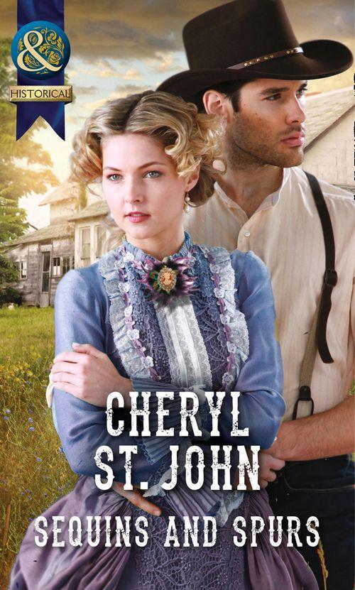 Sequins and Spurs (Mills &amp; Boon Historical): First edition