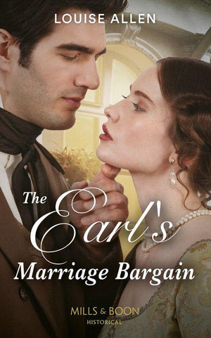 Liberated Ladies - The Earl&#39;s Marriage Bargain (Mills &amp; Boon Historical) (Liberated Ladies, Book 2)