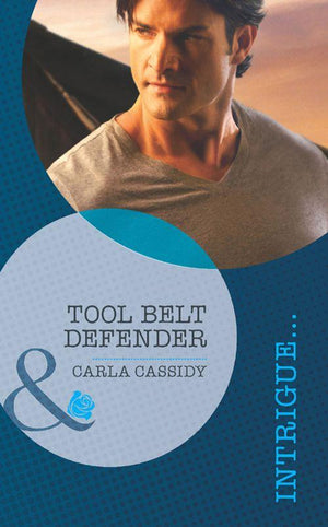 Tool Belt Defender (Mills &amp; Boon Intrigue): First edition