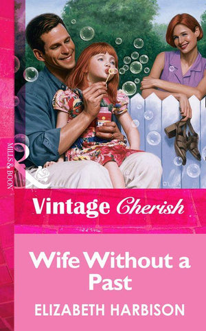 Wife Without a Past (Mills &amp; Boon Vintage Cherish): First edition