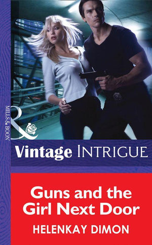 Mystery Men - Guns and the Girl Next Door (Mills &amp; Boon Intrigue) (Mystery Men, Book 2): First edition
