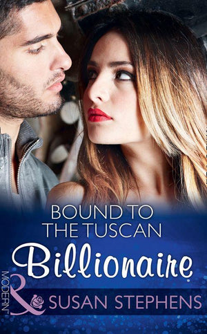 Bound To The Tuscan Billionaire (Mills & Boon Modern) (One Night With Consequences, Book 17) (9781474043540)