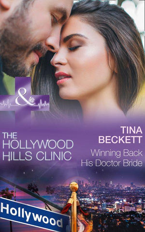 Winning Back His Doctor Bride (Mills & Boon Medical) (The Hollywood Hills Clinic, Book 8) (9781474037464)