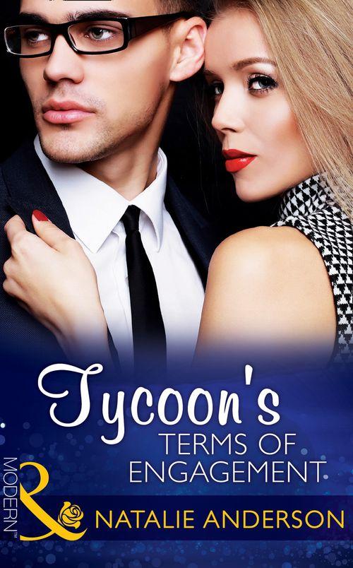 The Men of Manhattan - Tycoon&#39;s Terms of Engagement (Mills &amp; Boon Modern) (The Men of Manhattan, Book 2): First edition