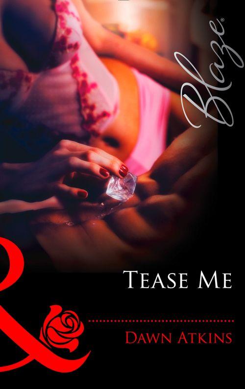 Tease Me (Mills &amp; Boon Blaze): First edition