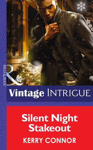 Silent Night Stakeout (Mills &amp; Boon Intrigue): First edition