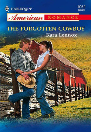 The Forgotten Cowboy (Mills &amp; Boon American Romance): First edition