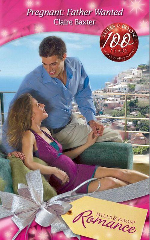 Baby on Board - Pregnant: Father Wanted (Mills &amp; Boon Romance) (Baby on Board, Book 15): First edition
