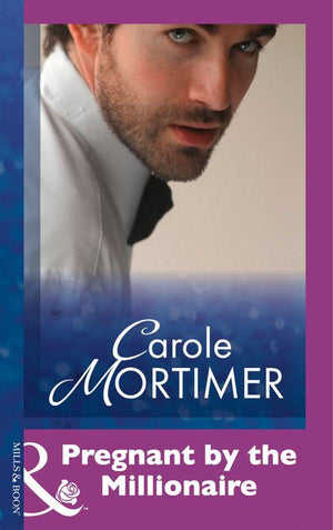 Pregnant By The Millionaire (Mills &amp; Boon Modern): First edition