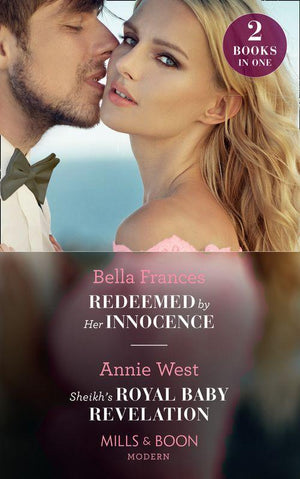 Redeemed By Her Innocence / Sheikh&#39;s Royal Baby Revelation: Redeemed by Her Innocence / Sheikh&#39;s Royal Baby Revelation (Mills &amp; Boon Modern)