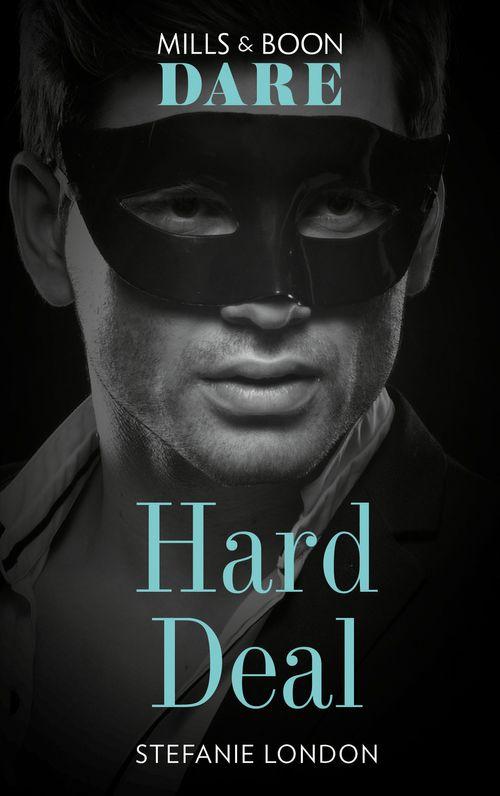 Melbourne After Dark - Hard Deal (Mills &amp; Boon Dare) (Melbourne After Dark, Book 2)