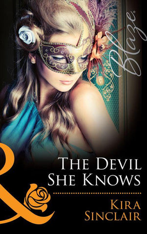 The Devil She Knows (Mills &amp; Boon Blaze): First edition