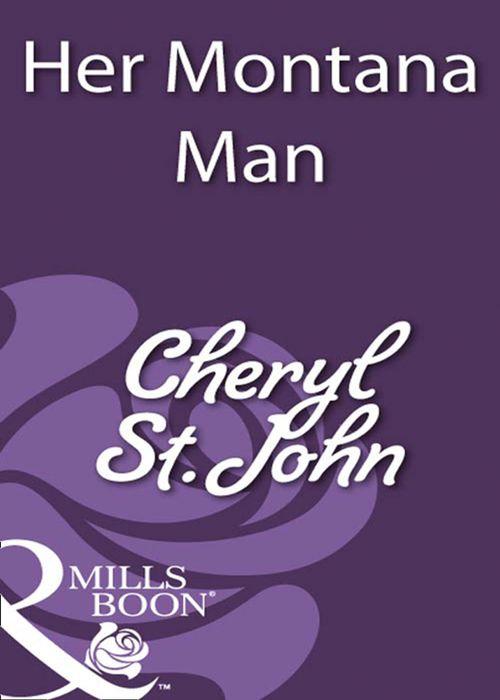 Her Montana Man (Mills &amp; Boon Historical): First edition
