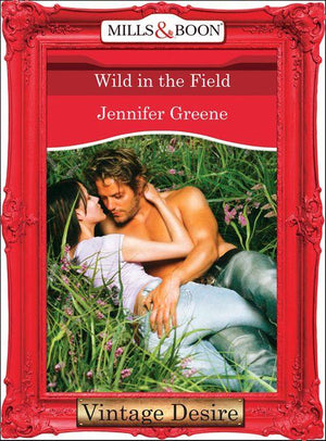 The Lavender Trilogy - Wild in the Field (Mills &amp; Boon Desire) (The Lavender Trilogy, Book 1): First edition