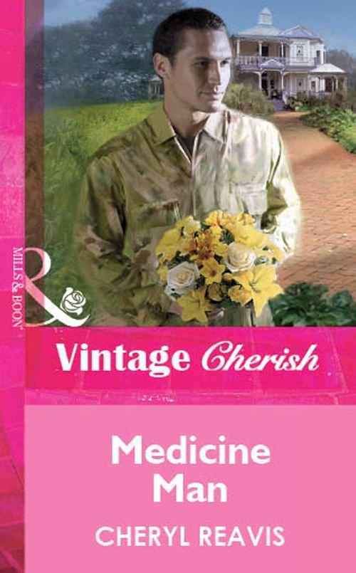 Medicine Man (Mills &amp; Boon Vintage Cherish): First edition