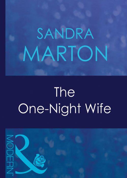 The O&#39;Connells - The One-Night Wife (Mills &amp; Boon Modern) (The O&#39;Connells, Book 6): First edition