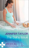 The Baby Issue (Mills & Boon Medical) (9781474066464)