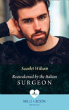 Reawakened By The Italian Surgeon (Mills & Boon Medical) (Double Miracle at Nicollino's Hospital, Book 2) (9780008915438)