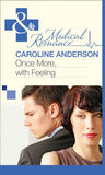 Once More, With Feeling (Mills & Boon Medical) (Practising and Pregnant, Book 2): First edition (9781472060181)